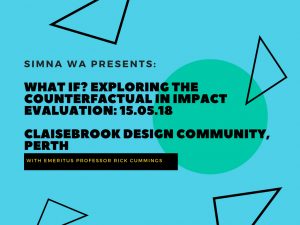 SIMNA WA Event: What if? Exploring the counterfactual in impact evaluation