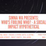 SIMNA WA presents: Who’s Fooling Who? – A Social Impact Hypothetical